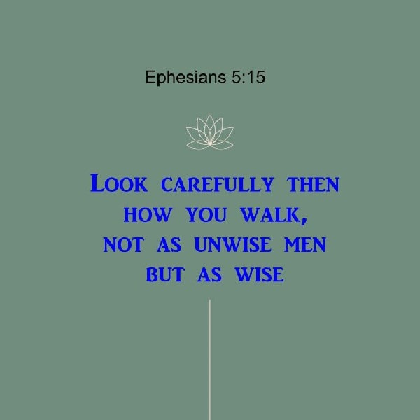 Ephesians 5:15